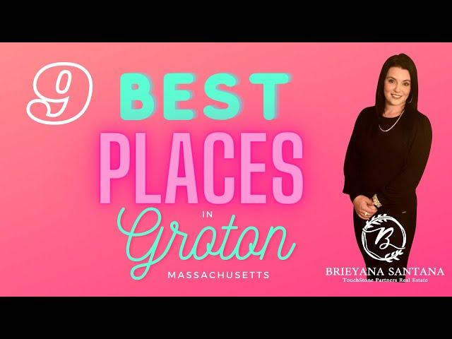 9 Best Places to Visit in Groton Massachusetts!