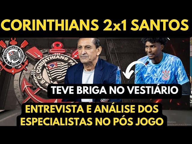 ANÁLISE DOS ESPECIALISTAS NO PÓS JOGO DE CORINTHIANS 2X1 NO SANTOS