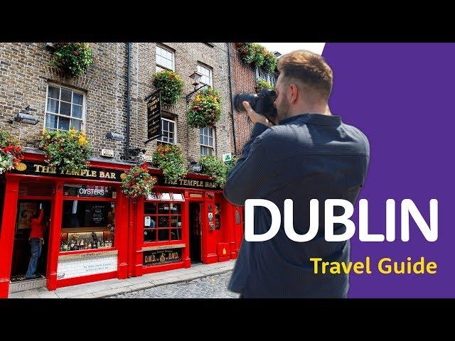  Dublin Travel Guide  | What You NEED To Know Before You Go!