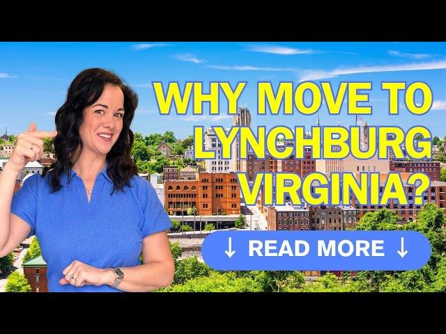 Moving To Lynchburg? Check Out This Guide First!