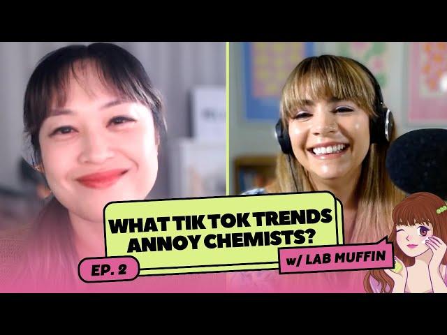 What Tik Tok Trends Piss off Chemists? ft. Michelle Wong | Unpacking Beauty Ep. 2