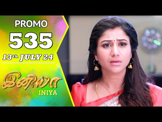 INIYA Serial | Episode 535 Promo  | இனியா | Alya Manasa | Saregama TV Shows Tamil