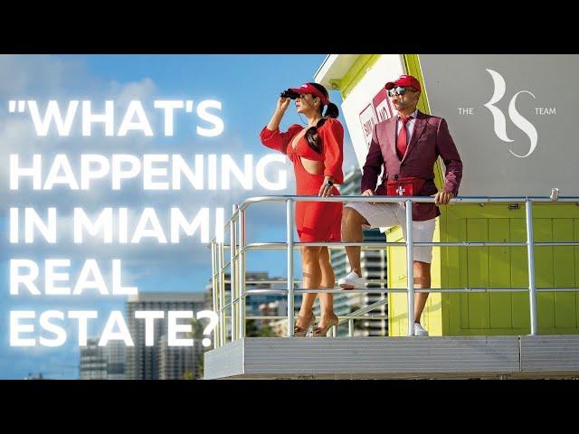 "What's Happening in Miami Real Estate? Market Analysis & Forecast"