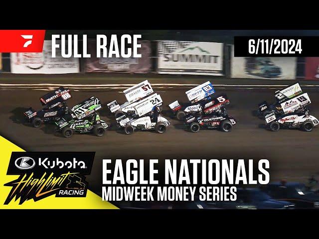 FULL RACE: Kubota High Limit Racing Eagle Nationals 6/11/2024
