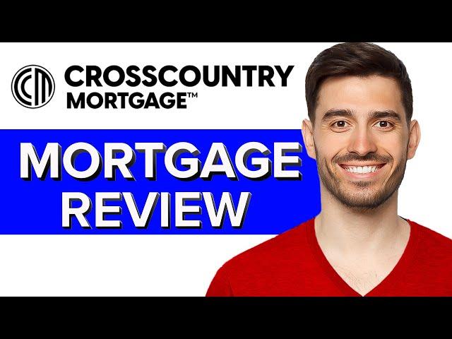 Cross Country Mortgage Review | Is It Worth It? (2024)