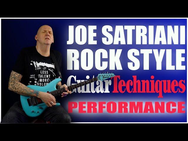 JOE SATRIANI | ROCK STYLE PERFORMANCE | Guitar Techniques Magazine issue 335