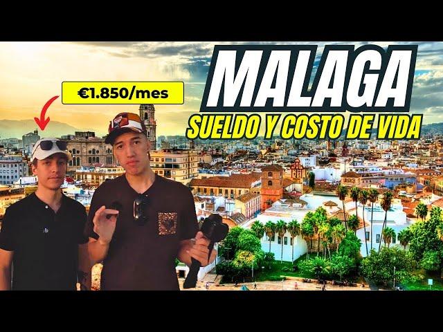 SUELDO Y COSTO DE VIDA EN MALAGA-ESPAÑA 