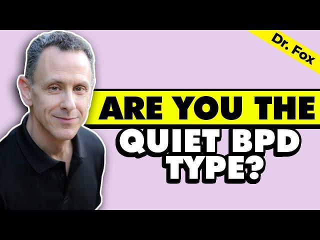 What is Quiet BPD?