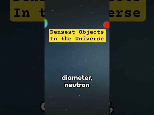 Densest object in the Universe #neutronstars #neutron #space #cosmology