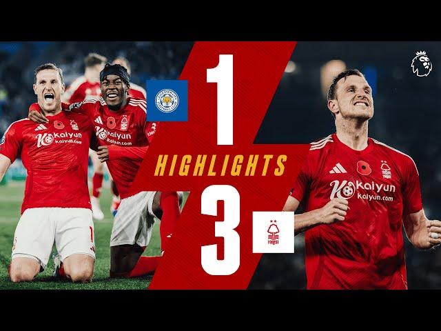 CHRIS WOOD ON FIRE!  | Leicester City 1-3 Forest | Premier League Highlights