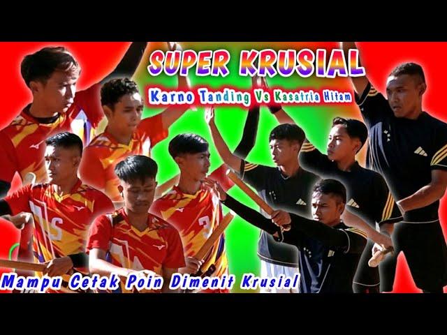 SUPER KRUSIAL...‼️ Cetak Poin Dimenit Akhir || Karno Tanding Vs Kasatria Hitam