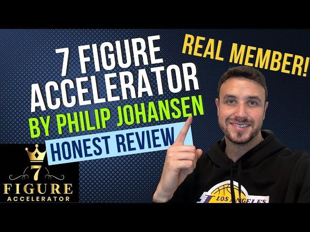 7 Figure Accelerator Review and Demo By Philip Johansen | By A REAL Member | Watch Before Joining!