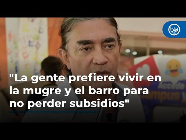 Gustavo Bolívar: "La gente prefiere vivir en la mugre y el barro para no perder subsidios"