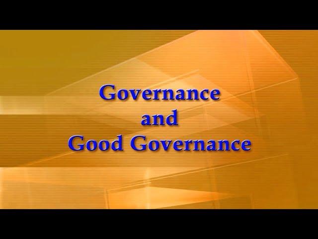 Governance and Good Governance