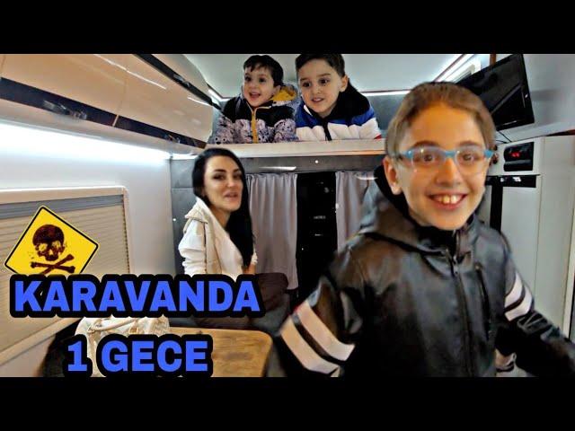 EFE İLE KARAVANDA BİR GECE GEÇİRDİK.!