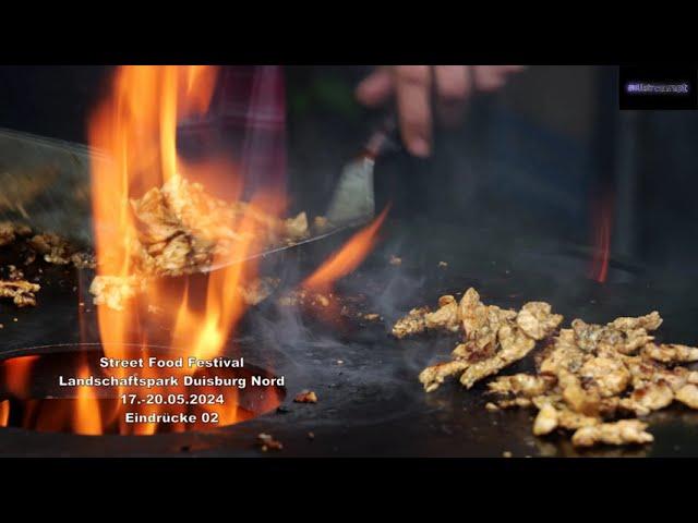 Street Food Festival Landschaftspark Duisburg Nord 17.-20.05.2024 Eindrücke 02