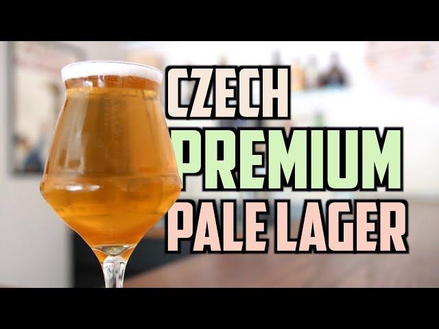 Czech Premium Pale Lager - How To Brew Czech Beer