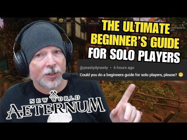 The Ultimate Beginner's Guide for Solo Players in New World: Aeternum