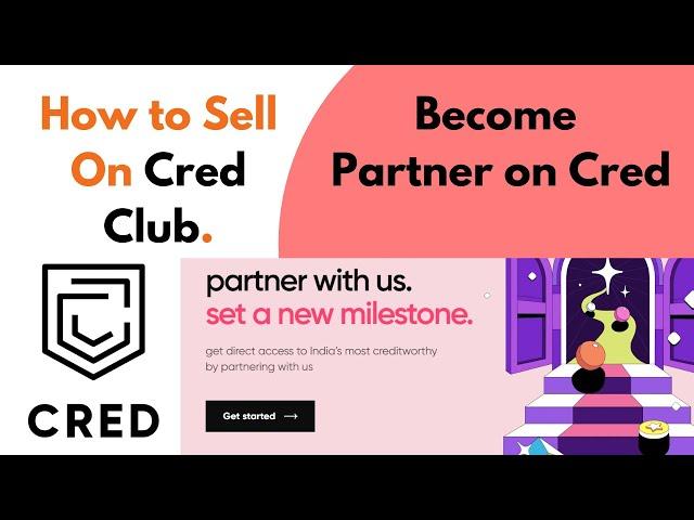 How  To Sell on Cred? Cred Partner Registration | 0% Commission