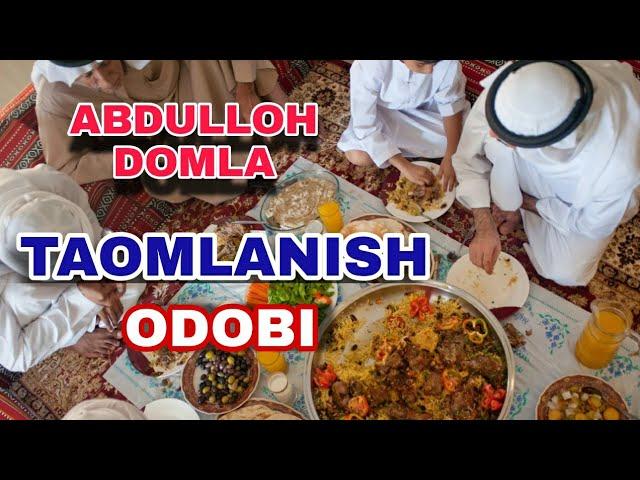 ABDULLOH DOMLA "OVQATLANISH ODOBI HAQIDA" @IlmnuriOfficial