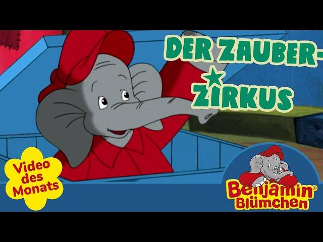 Benjamin Blümchen - Der Zauberzirkus | VIDEO DES MONATS FEBRUAR