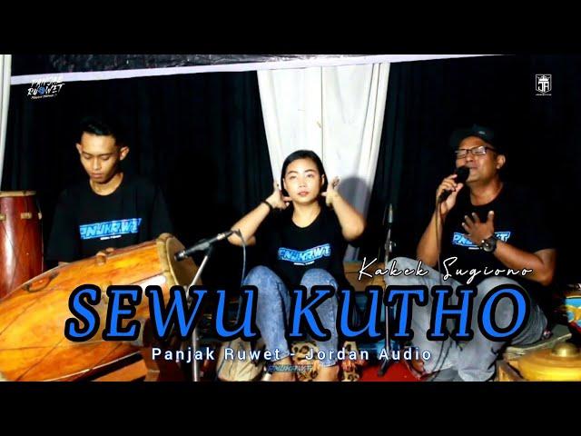 SEWU KUTHO - KAKEK SUGIONO - PANJAK RUWET   JORDAN AUDIO PRODUCTION