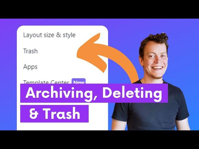 Archiving, Deleting & Trash - ClickUp How To's