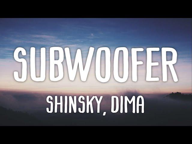 Shinsky, Dima - Subwoofer (Lyrics) | wir nehmen dir nicht deine knete weg