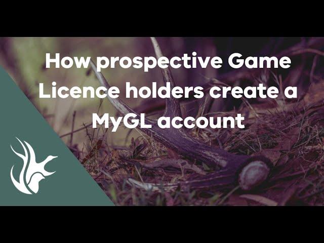 MyGL   How prospective Game Licence holders create an account