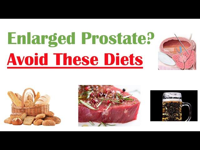 Foods to Avoid with Enlarged Prostate | Reduce Symptoms and Risk of Prostate Cancer