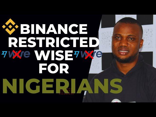 [2024] Binance Restricted TransferWise (Wise) Payment Method for Nigerians