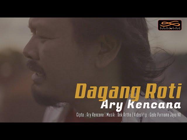 Kencana Pro : Dagang Roti - Ary Kencana (Official Video Klip Musik)