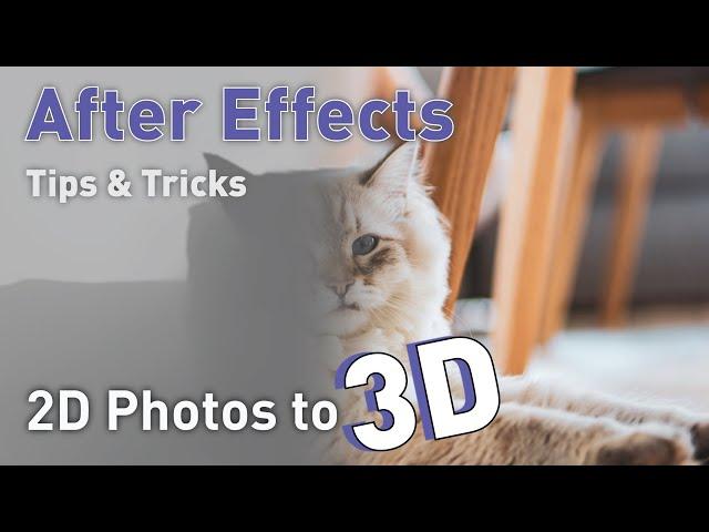 Turn 2D Photos to 3D with After Effects (Faster & Easier)