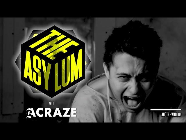 ACRAZE - THE ASYLUM #055