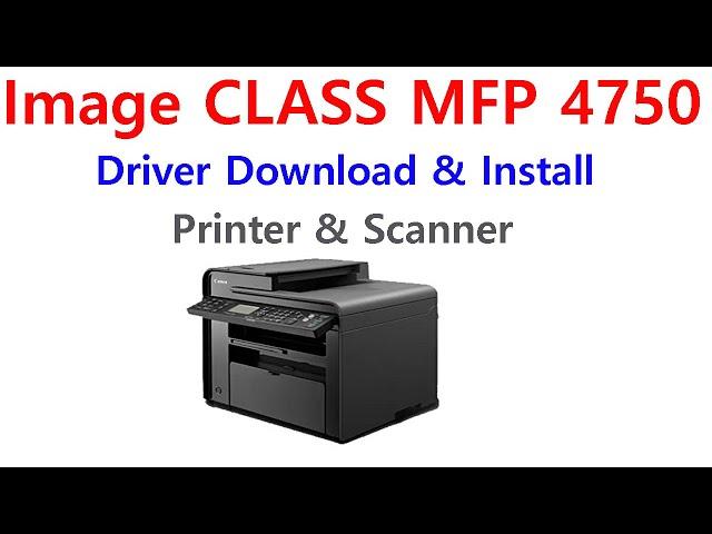 Canon Image CLASS MF4750 Installation || Canon Printer & Scanner Driver Download & Install