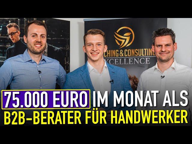 75.000 Euro im Monat als B2B-Berater für Handwerker (mit Andreas Scheibe & Christoph Eckstein)