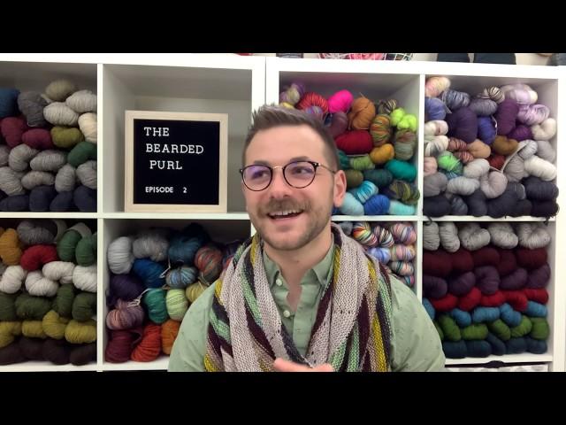 The Bearded Purl Episode 2: Knitting, Spinning, and Crafty Shenanigans take 2