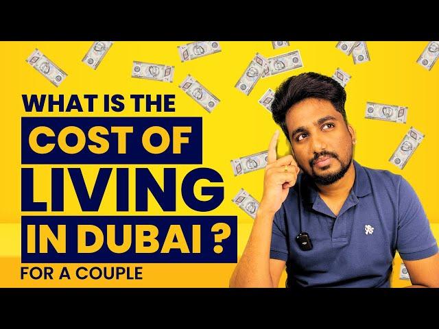 Dubai Cost of Living for Couple| Monthly Expenses, Savings, and Financial Insights | Indian Expat