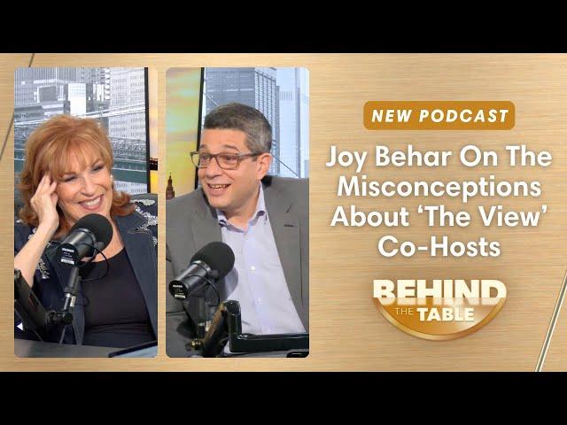 Joy Behar On The Misconceptions About ‘The View’ Co-Hosts | Behind The Table, Oct. 15, 2024