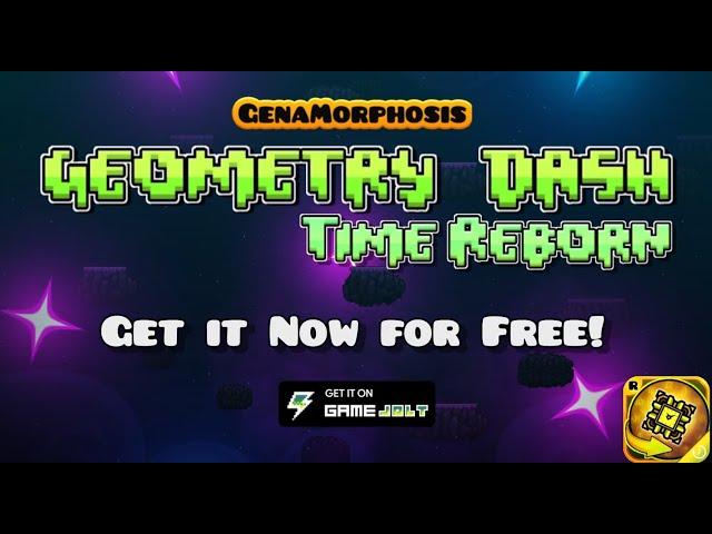 Geometry Dash Time Reborn Released!