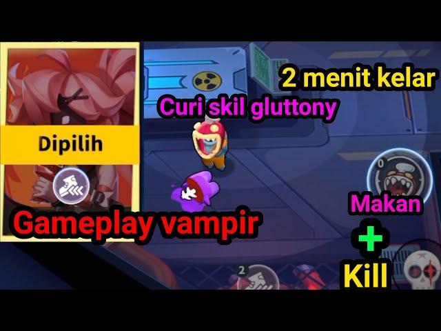 PERTAMA KALI PAKAI VAMPIR CURI SKIL GLUTTONY SUPER SUS - GAMEPLAY PERAN BARU VAMPIR