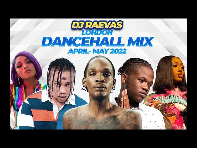 DANCEHALL MIX [DJ RAEVAS] APRIL 2022  SKENG, JAHSHII, INTENCE, MOYANN, STALK ASHLEY, SQUASH, YAKSTA