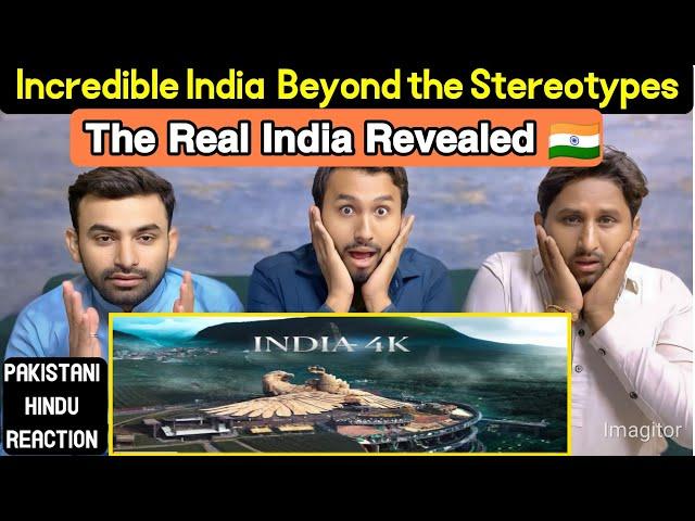 Pakistani Hindu Reaction On Incredible India  Beyond the Stereotypes: The Real India Revealed