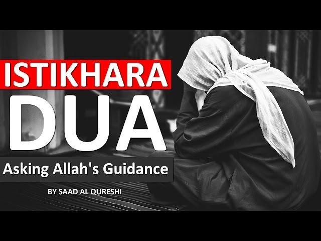 ISTIKHARA DUA ᴴᴰ -  Salatul Istikhara Supplication دعاء  - Allah's Guidance! Salat Al Istikhara