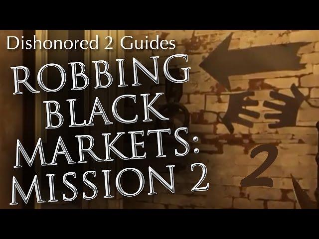 Dishonored 2: Robbing the Mission 2 Black Market Shop (Edge of the World)