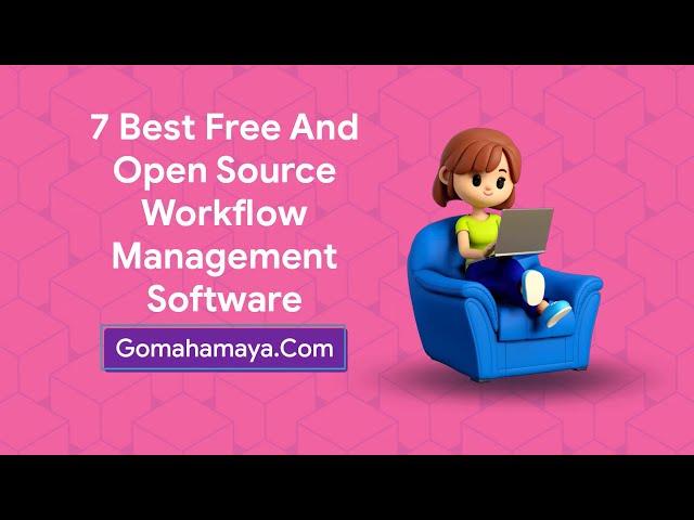 7 Best Free And Open Source Workflow Management  Software