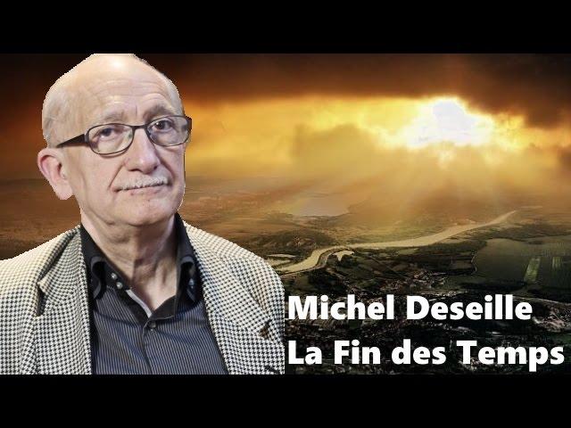 Michel Deseille - La fin des temps - Les Sentiers du Réel