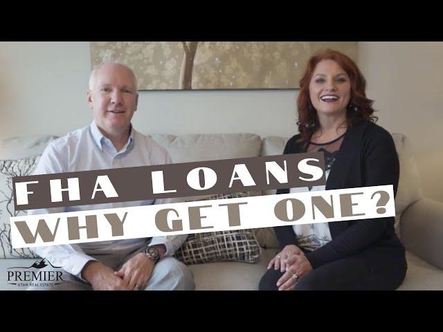 What is an FHA Loan? | Premier Utah Real Estate | Tooele, UT Real Estate