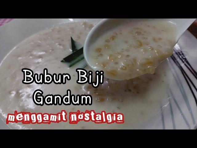 Bubur Gandum Simple..