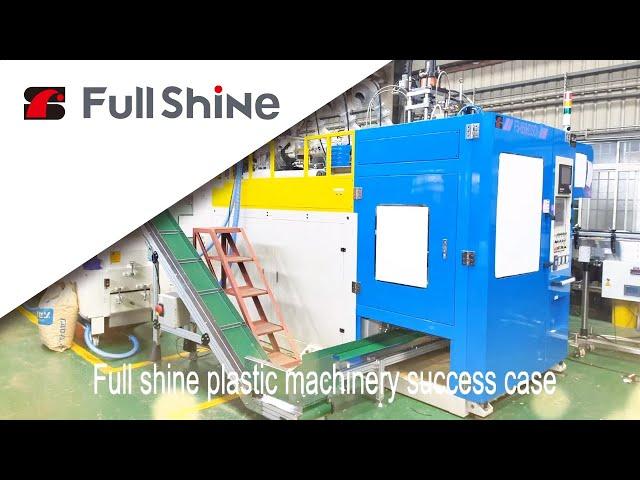 Blow Molding Machine Success - Full Shine